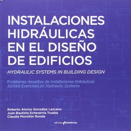 INSTALACIONES HIDRULICAS EN EL DISEO DE EDIFICIOS. HYDRAULIC SYSTEMS IN BUILDI