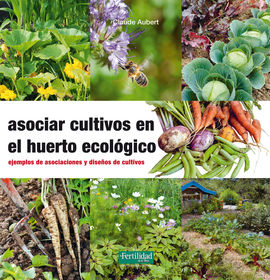 ASOCIAR CULTIVOS EN EL HUERTO ECOLGICO