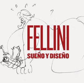 FELLINI: SUEO Y DISEO