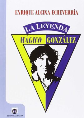 MGICO GONZLEZ, LA LEYENDA