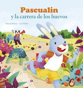 PASCUALN Y LA CARRERA DE LOS HUEVOS