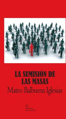 SUMISION DE LAS MASAS,LA