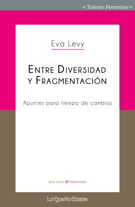 ENTRE DIVERSIDAD Y FRAGMENTACIN