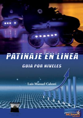 PATINAJE EN LINEA. GUIA POR NIVELES