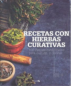 RECETAS CON HIERBAS CURATIVAS