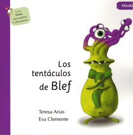 LOS TENTCULOS DE BLEF - MIEDO