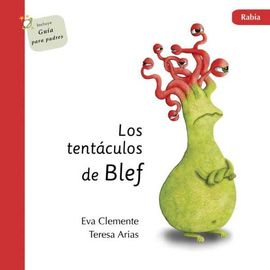 LOS TENTCULOS DE BLEF - RABIA