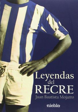 LEYENDAS DEL RECRE