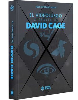 EL VIDEOJUEGO A TRAVS DE DAVID CAGE