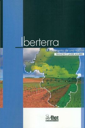 IBERTERRA. EL NACIMIENTO DE UNA NACIN