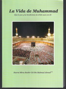 LA VIDA DE MUHAMMAD (SA)