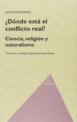 DONDE ESTA EL CONFLICTO REAL?: CIENCIA, RELIGIN Y NATURALISMO