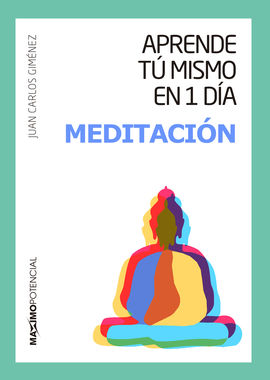 APRENDE T MISMO EN 1 DA MEDITACIN