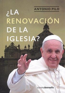 LA RENOVACIN DE LA IGLESIA?