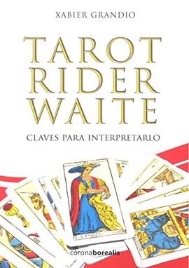 TAROT RIDER WAITE. CLAVES PARA INTERPRETARLO