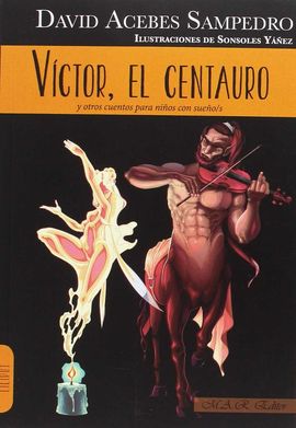 VCTOR, EL CENTAURO