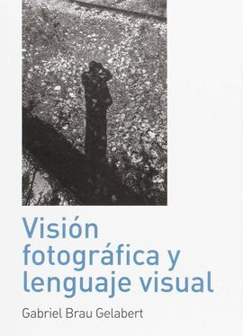 VISIN FOTOGRFICA Y LENGUAJE VISUAL