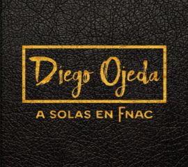 DIEGO OJEDA - A SOLAS EN FNAC