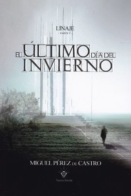 LINAJE I - EL LTIMO DA DEL INVIERNO