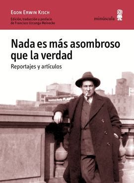 NADA ES MS ASOMBROSO QUE LA VERDAD. REPORTAJES Y ARTCULOS