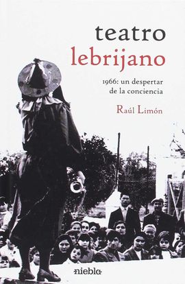 TEATRO LEBRIJANO 1966: UN DESPERTAR DE LA CONCIENCIA