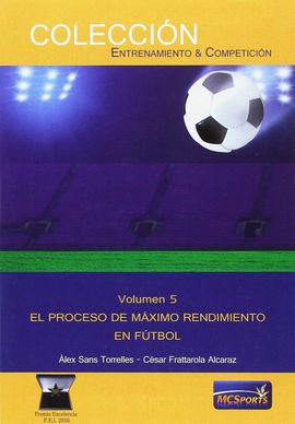 VOLUMEN 5. EL PROCESO DE MXIMO RENDIMIENTO EN FTBOL.