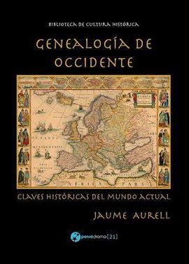 GENEALOGA DE OCCIDENTE. CLAVES HISTRICAS DEL MUNDO ACTUAL