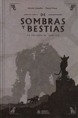 DE SOMBRAS Y BESTIAS