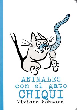 ANIMALES CON EL GATO CHIQUI