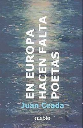 EN EUROPA, HACEN FALTA POETAS