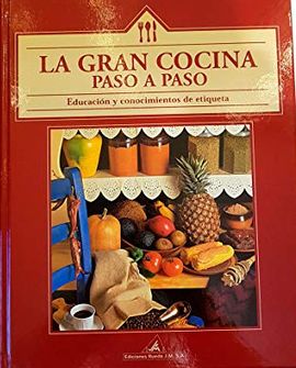 LA GRAN COCINA PASO A PASO. EDUCACIN Y CONOCIMIENTOS DE ETIQUETA