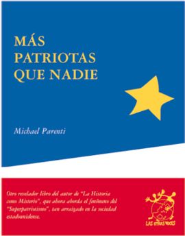 M�S PATRIOTAS QUE NADIE