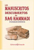 LOS MANUSCRITOS DESCUBIERTOS EN NAG HAMMADI. EVANGELIOS GNSTICOS