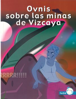 OVNIS SOBRE LAS MINAS DE VIZCAYA