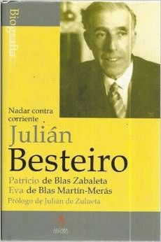 JULIN BESTEIRO : VIDA DE UN SANTO LAICO