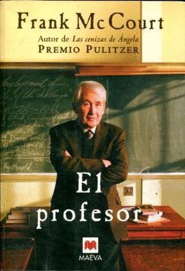 EL PROFESOR: UNA NOVELA SOBRE LA VIDA DE UN INGENIOSO PROFESOR EN NUEVA YORK,