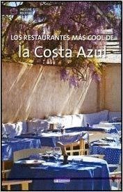 LOS RESTAURANTES M�S COOL DE LA COSTA AZUL