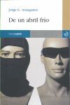 DE UN ABRIL FR�O