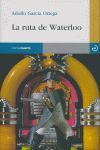 LA RUTA DE WATERLOO