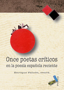 ONCE POETAS CRTICOS EN LA POESA ESPAOLA RECIENTE