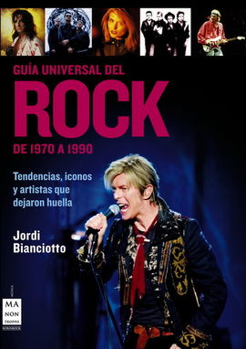 GUA UNIVERSAL DEL ROCK. DE 1970 A 1990