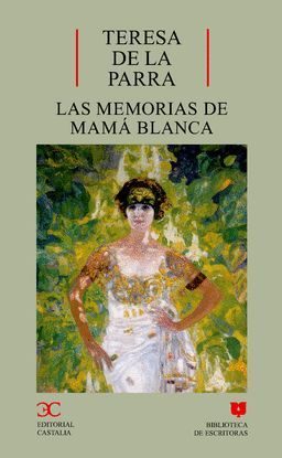 LAS MEMORIAS DE MAM� BLANCA