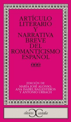 ARTÍCULO LITERARIO Y NARRATIVA BREVE DEL ROMANTICISMO ESPAÑOL