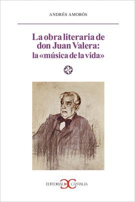 LA OBRA LITERARIA DE DON JUAN VALERA: LA MSICA DE LA VIDA                    .