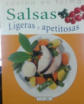 SALSAS LIGERAS Y APETITOSAS - COCINA EN FORMA