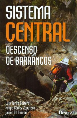 SISTEMA CENTRAL. DESCENSO DE BARRANCOS
