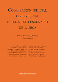 COOPERACIN JUDICIAL CIVIL Y PENAL EN EL NUEVO ESCENARIO DE LISBOA.
