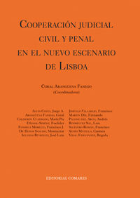 COOPERACIN JUDICIAL CIVIL Y PENAL EN EL NUEVO ESCENARIO DE LISBOA.