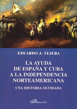 LA AYUDA DE ESPAA Y CUBA A LA INDEPENDENCIA NORTEAMERICANA