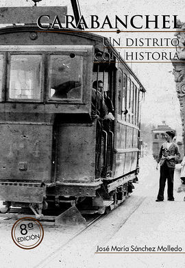 CARABANCHEL. UN DISTRITO CON HISTORIA